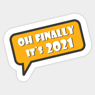 Funny 2021 happy new year 2021 Sticker